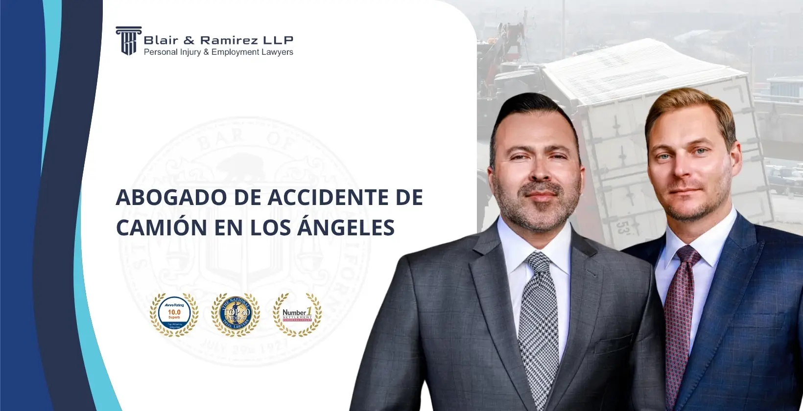 Abogado de accidente de camión en Los Ángeles - Blair & Ramirez LLP