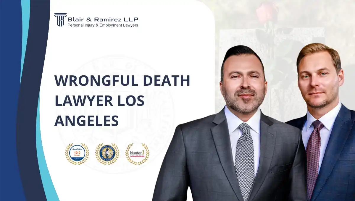 Wrongful Death Lawyer Los Angeles - Blair & Ramirez LLP