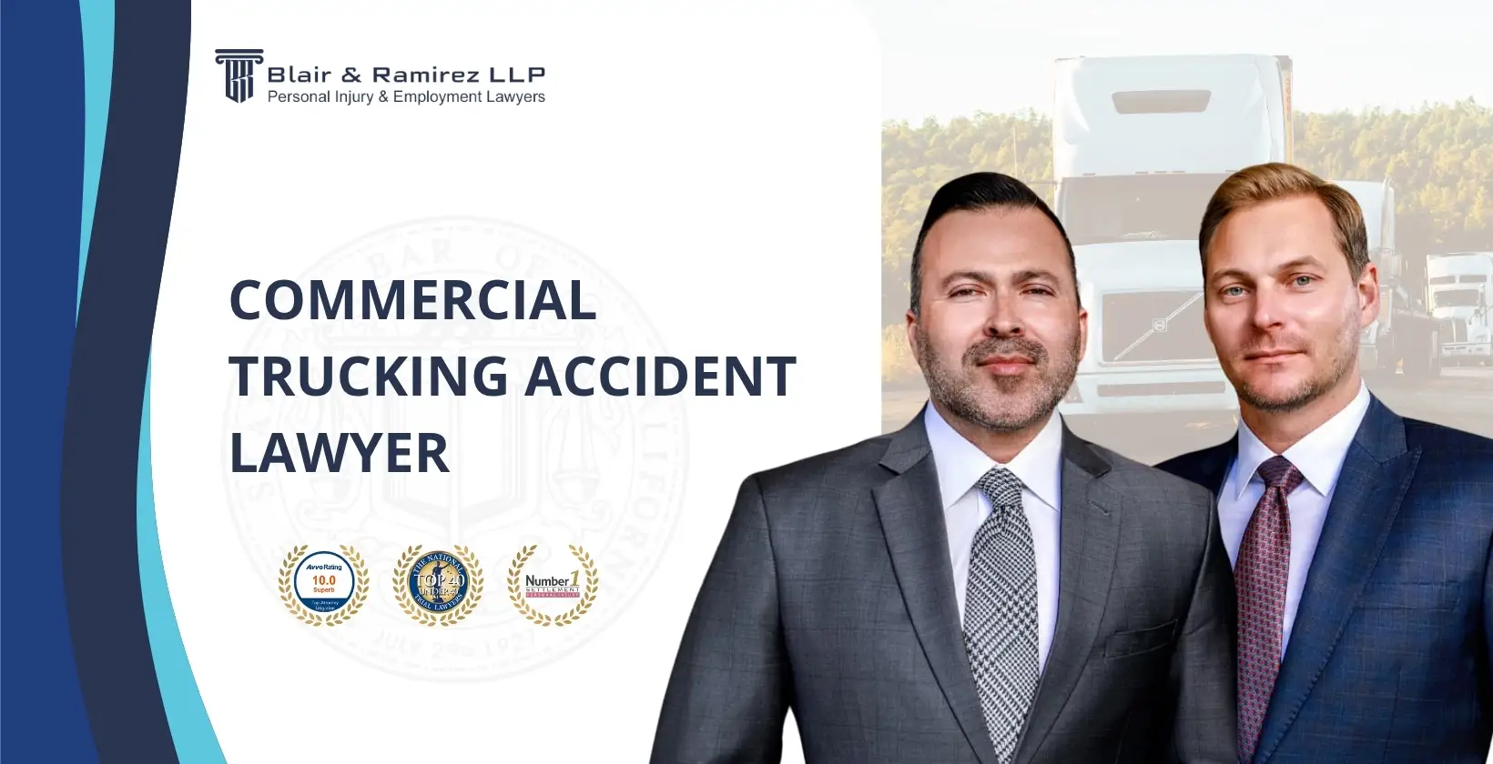 Commercial Trucking Accident Lawyer - Blair & Ramirez LLP