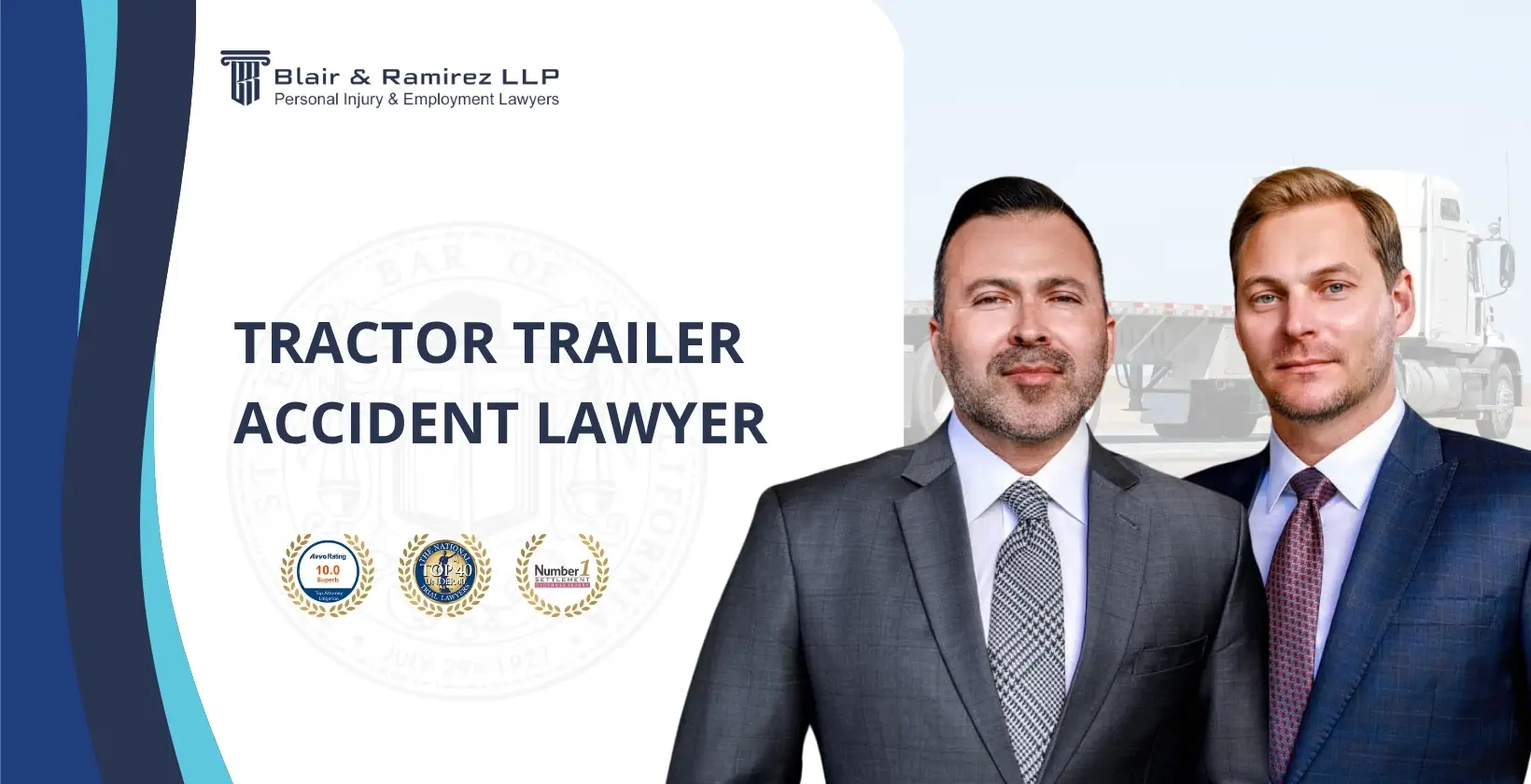 Tractor Trailer Accident Lawyer - Blair & Ramirez LLP