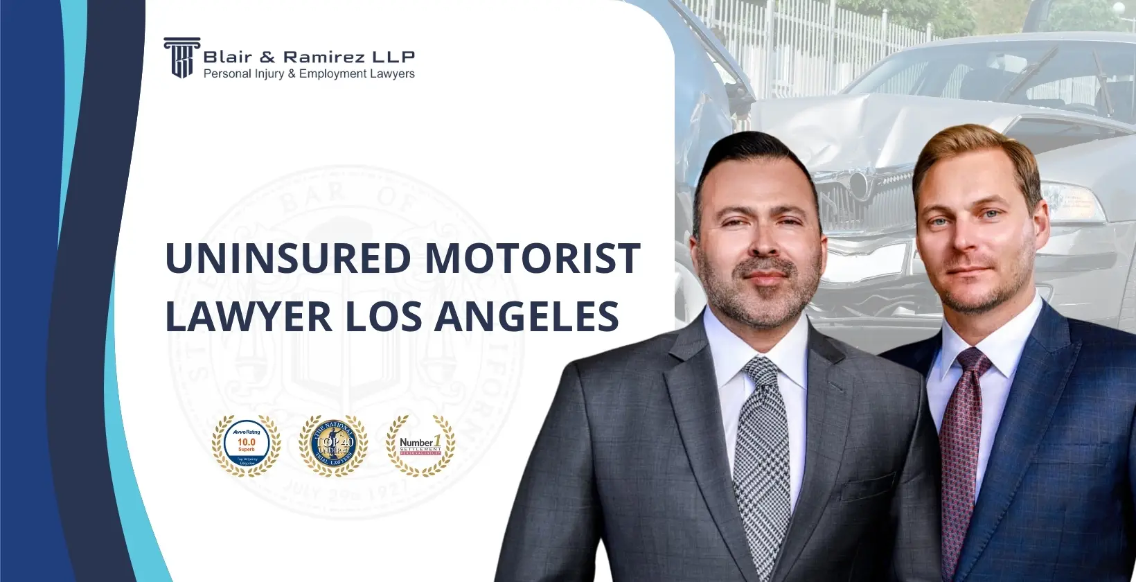 Uninsured Motorist Lawyer Los Angeles - Blair & Ramirez LLP