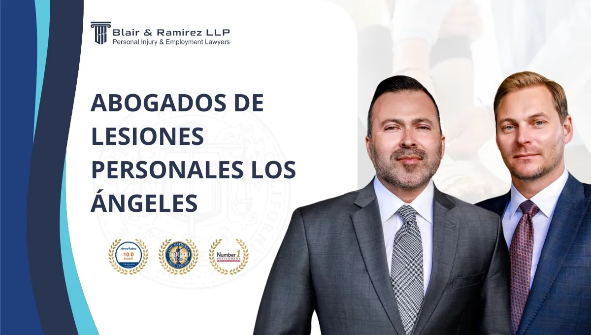 Abogados de Lesiones Personales Los Ángeles - Blair & Ramirez LLP