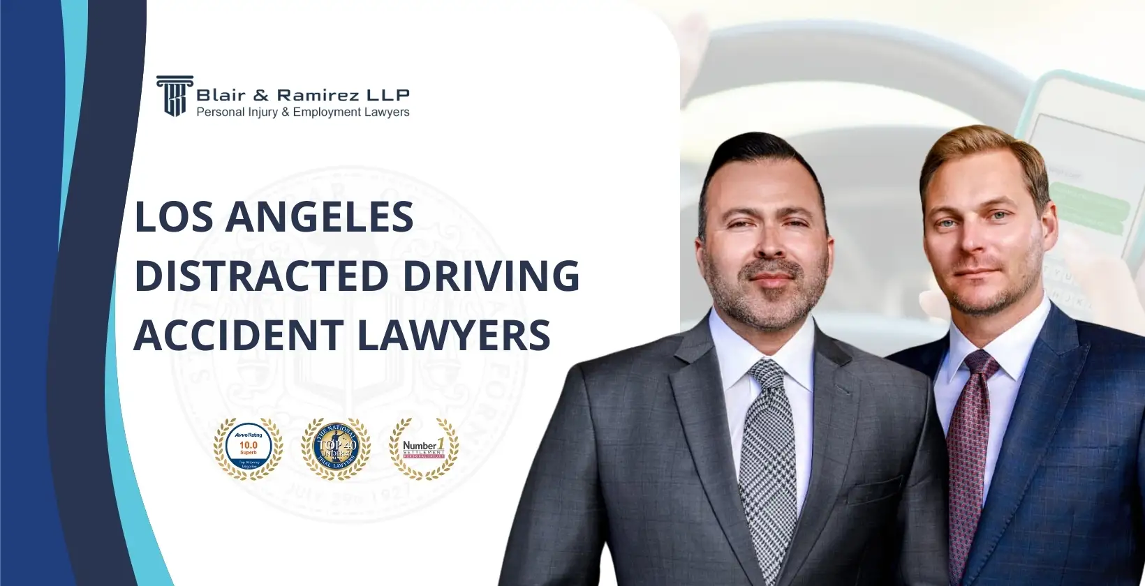 Los Angeles Distracted Driving Accident Lawyers - Blair & Ramirez LLP