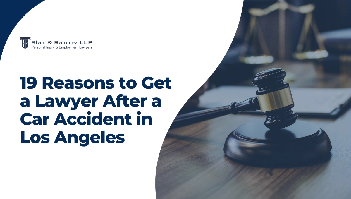 19 Reasons to Get a Lawyer After a Car Accident in Los Angeles