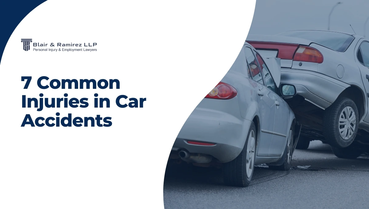 7 Common Injuries in Car Accidents - Blair & Ramirez LLP