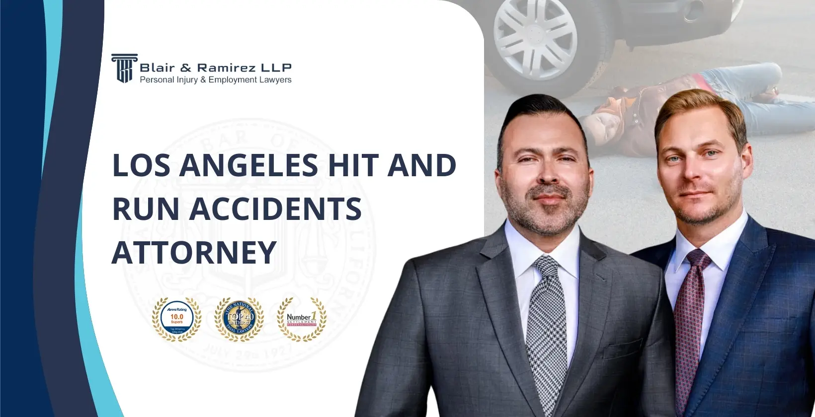 Los Angeles Hit and Run Accidents Attorney - Blair and Ramirez LLP