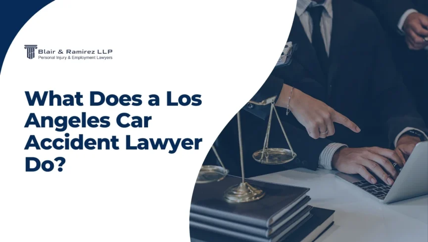 What Does a Los Angeles Car Accident Lawyer Do