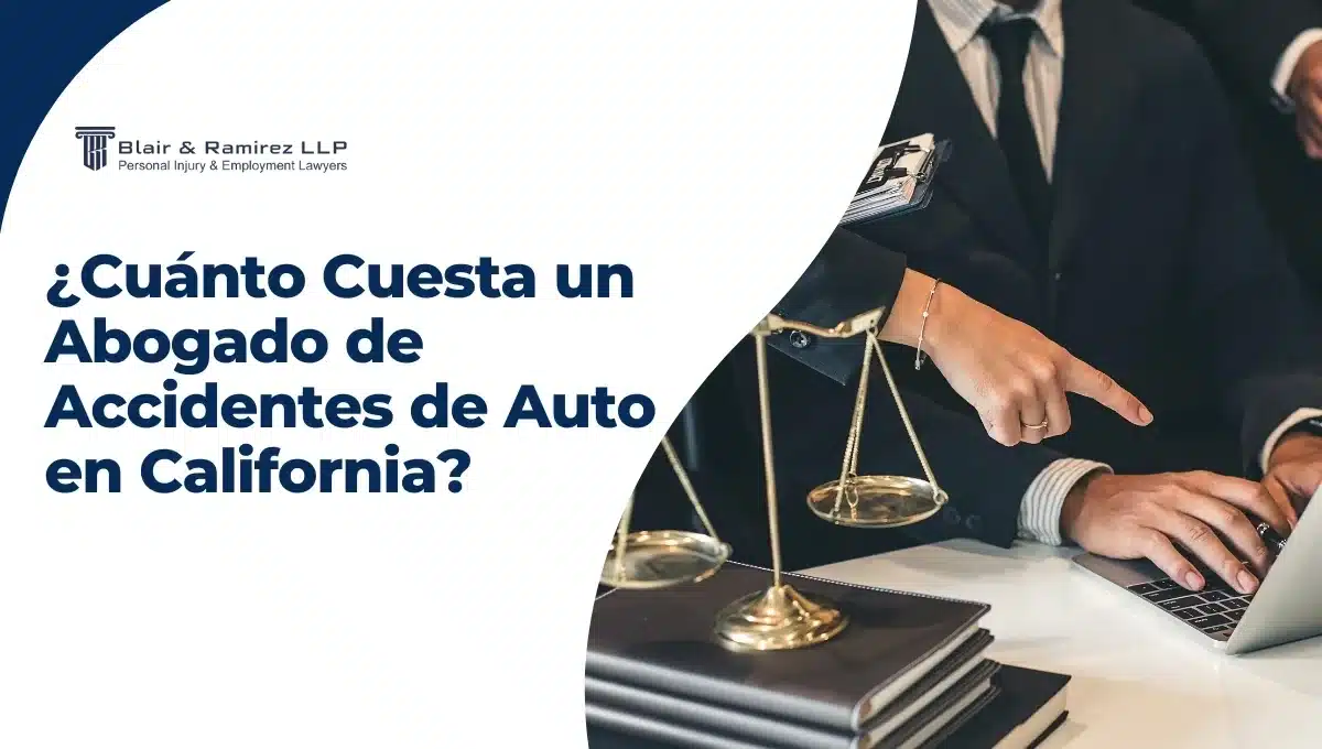 ¿Cuánto Cuesta un Abogado de Accidentes de Auto en California