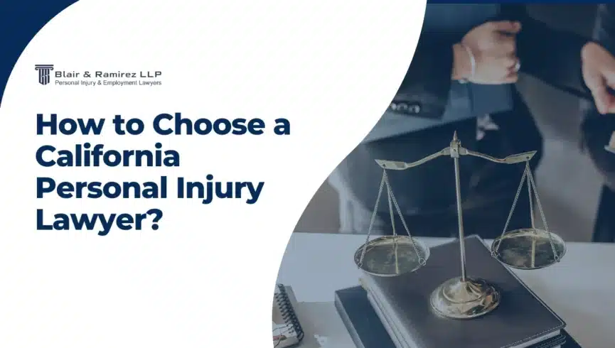 How to Choose a California Personal Injury Lawyer_ - Blair & Ramirez LLP