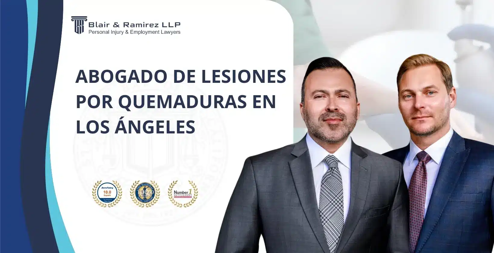 Abogado de Lesiones por Quemaduras en Los Ángeles - Blair & Ramirez LLP