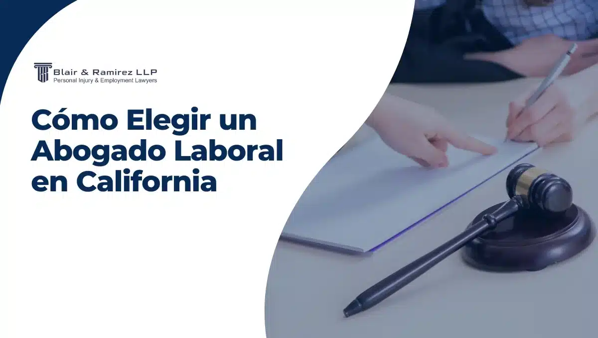 Cómo Elegir un Abogado de Lesiones Personales en California