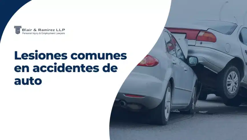 Lesiones comunes en accidentes de auto - Blair & Ramirez LLP