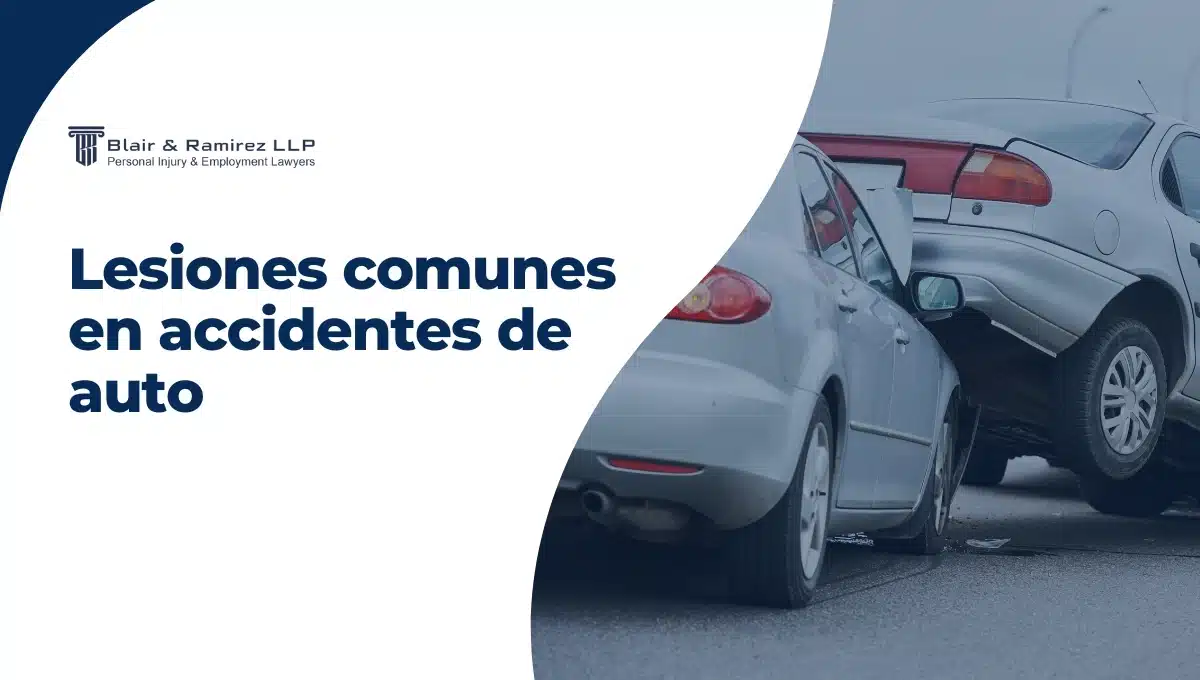 Lesiones comunes en accidentes de auto - Blair & Ramirez LLP